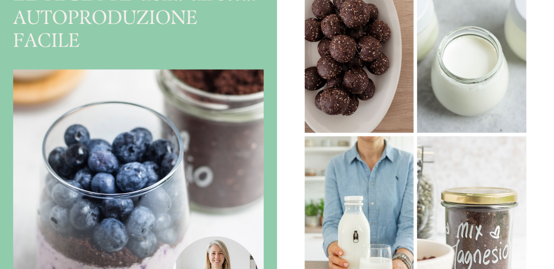 Autoproduzione in cucina: guida pratica per donne e mamme smart